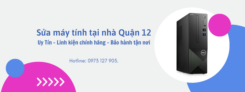 dịch vụ sửa máy tính tại nhà quận 12